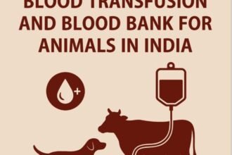 India Unveils First National Guidelines for Animal Blood Transfusion and Blood Banks