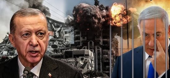Turkey Accuses Netanyahu of Genocide, Issues Arrest Warrants for Israeli Leaders