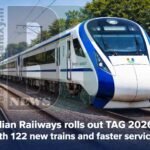 Indian Railways Rolls Out TAG 2026