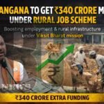 Telangana to Get ₹340 Crore More Under Rural Job Scheme