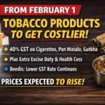 Tobacco Products to Get Costlier from Feb 1