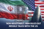 Non Negotiable: Iran Rules Out Missile Talks with the US