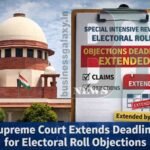 Supreme Court Extends Deadline for Objections in SIR