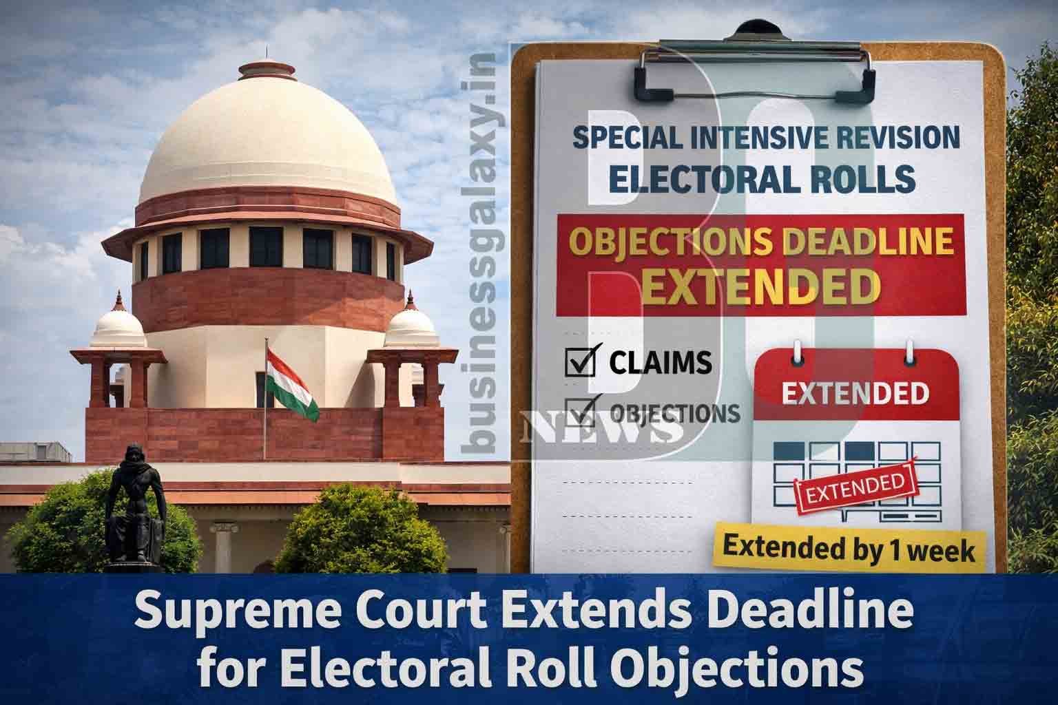 Supreme Court Extends Deadline for Objections in SIR