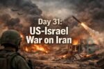 Day 31 US-Israel War on Iran