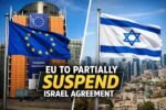 EU and Israel agreement suspension