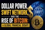 Dollar power and the rise of Bitcoin
