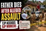 CJP Volunteer’s Father Dies After Alleged Assault in Bengal