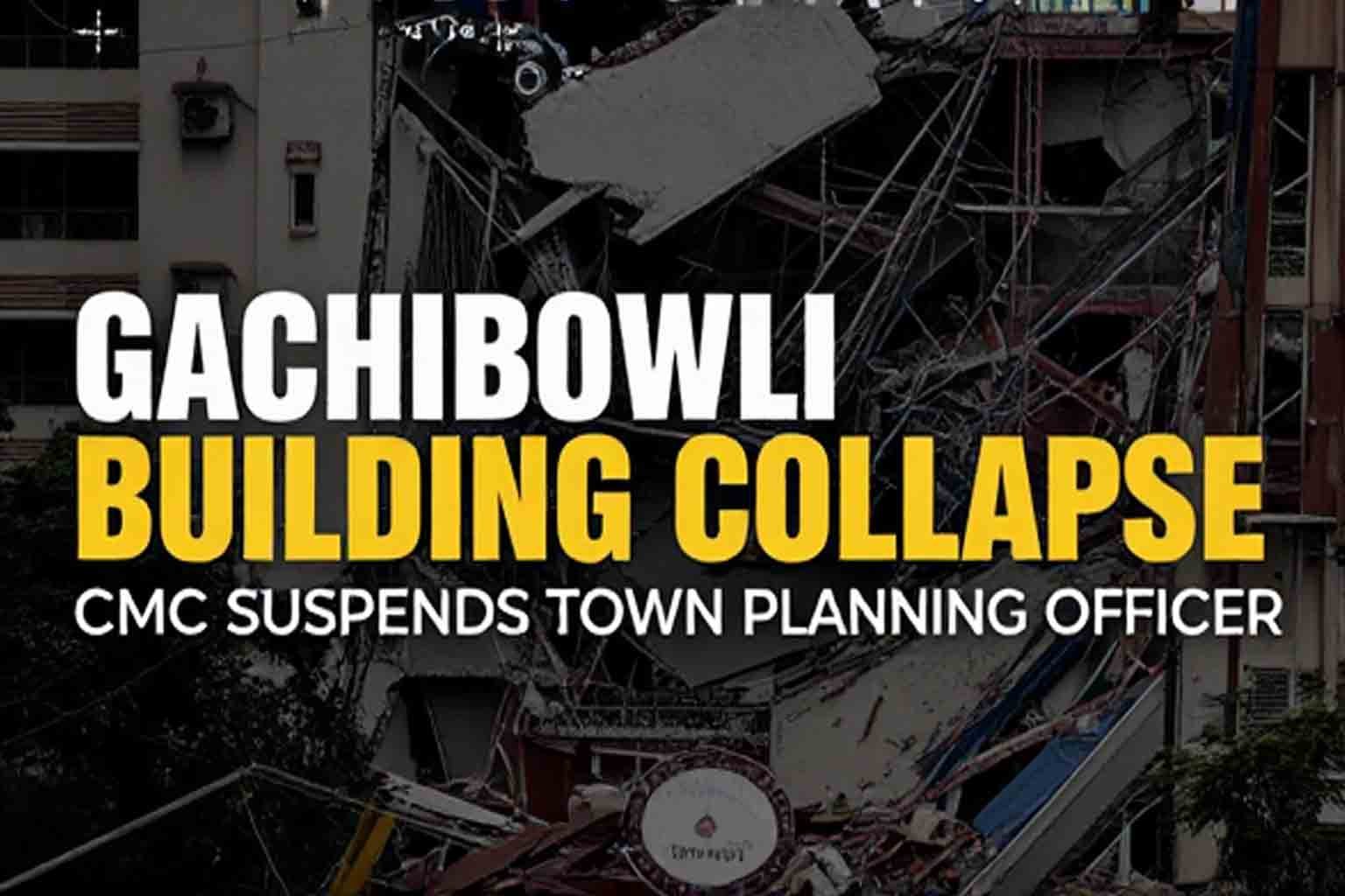 Gachibowli building collapse