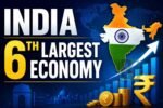 INDIA 6TH LARGEST ECONOMY