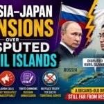 Russia–Japan Tensions Over Kuril Islands