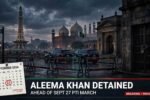 Aleema Khan detained in Lahore ahead PTI march