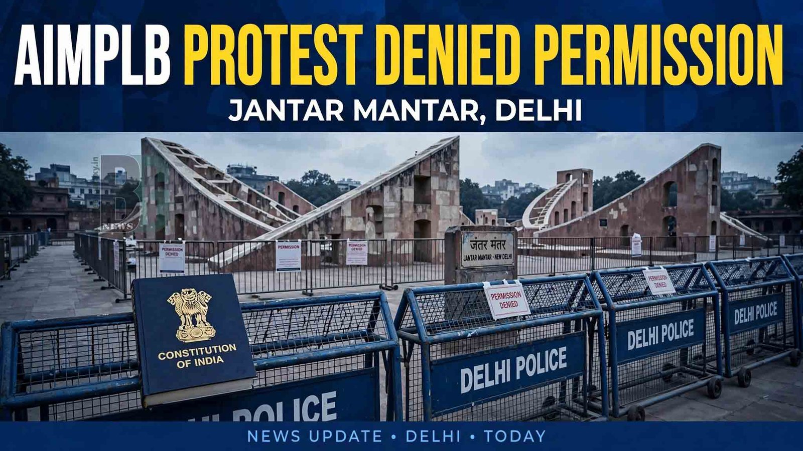 Delhi Police Denies Permission for AIMPLB Protest