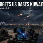 Iran Targets US Bases in Kuwait and UAE