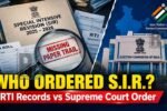 RTI Raises Questions SIR Decision