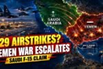 Yemen Claims 129 Saudi Airstrikes in 48 Hours