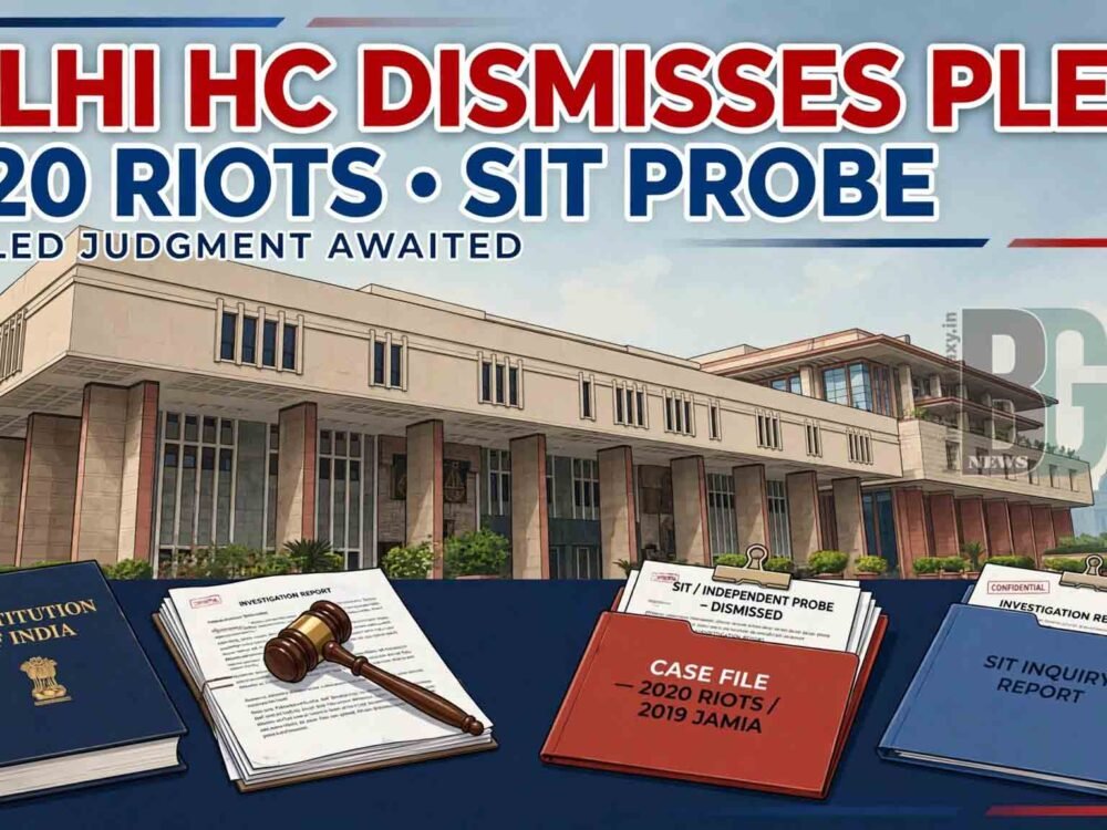 Delhi High Court Dismisses Pleas Seeking SIT Probe into 2020 Delhi Riots