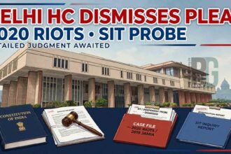 Delhi High Court Dismisses Pleas Seeking SIT Probe into 2020 Delhi Riots