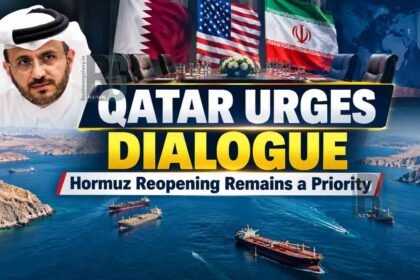 Qatar Urges US-Iran Dialogue as Strait of Hormuz Reopen